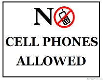 No Cell Phones Allowed Sign