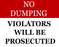 No Dumping Violators will Be Proscecuted Sign