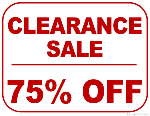 Printable 75 Percent Off Clearance Sale Sign