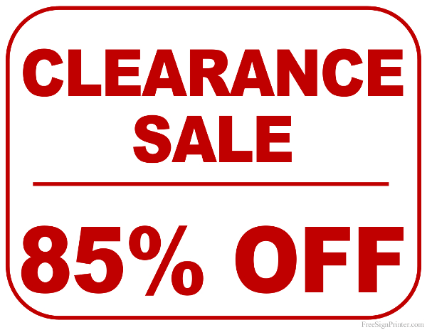 Printable 85 Percent Off Clearance Sale Sign