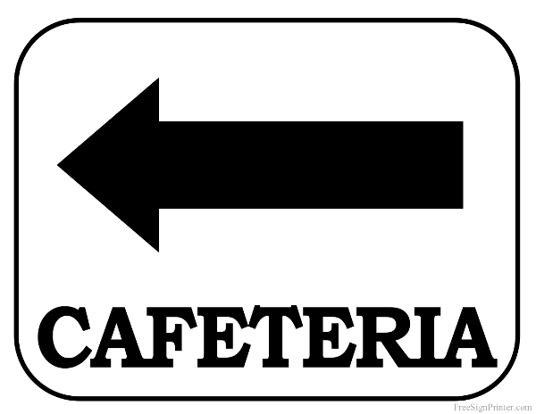 Printable Cafeteria with Arrow Pointing Left Sign