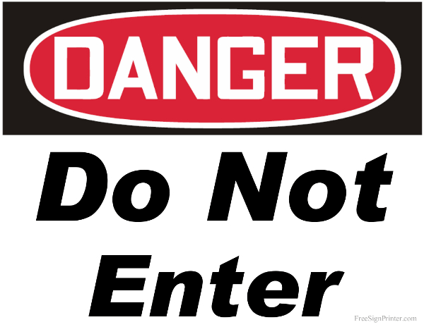 Printable Danger Do Not Enter Sign