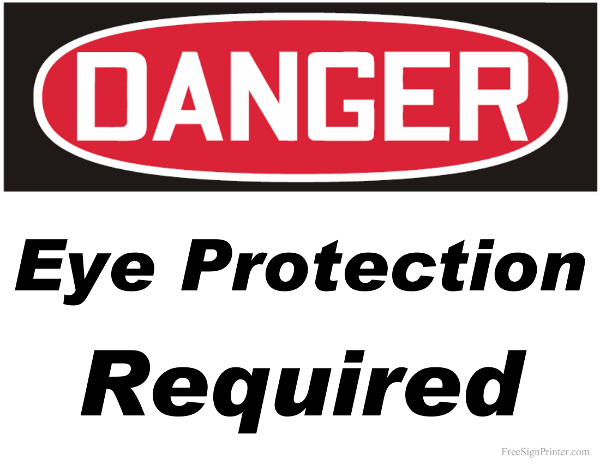 Printable Danger Eye Protection Required Sign