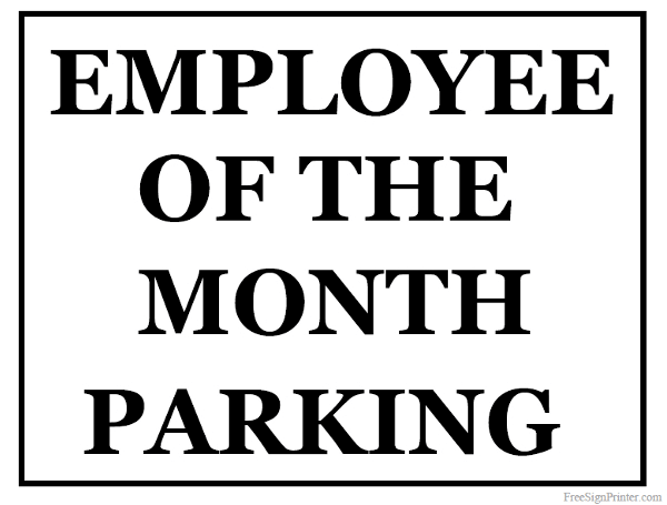 Printable Employee of the Month Parking Sign