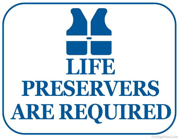 Printable Life Preservers are Required Sign