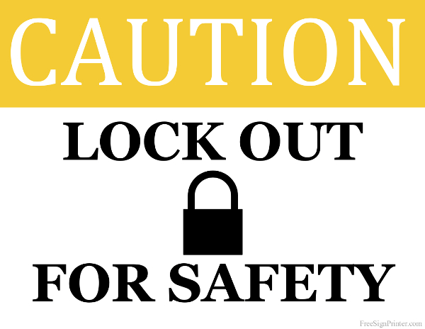 Printable Lock Out For Safety Sign