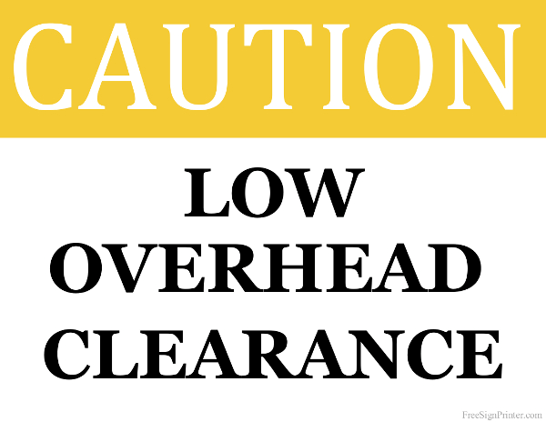Printable Low Overhead Clearance Sign