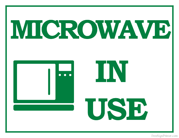 Printable Microwave in Use Sign