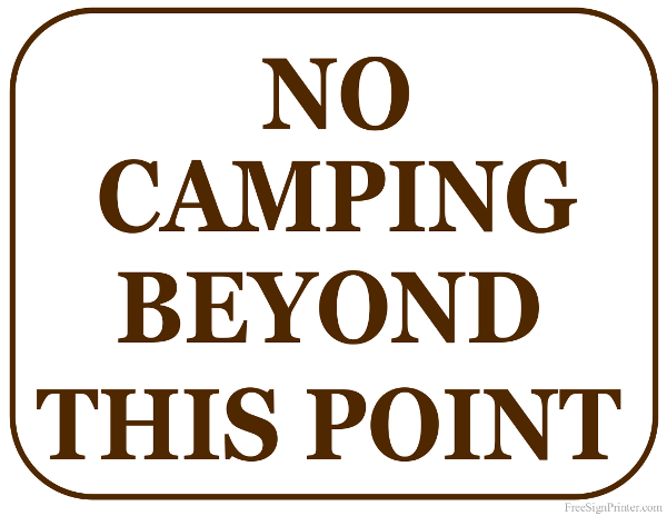 Printable No Camping Beyond This Point Sign