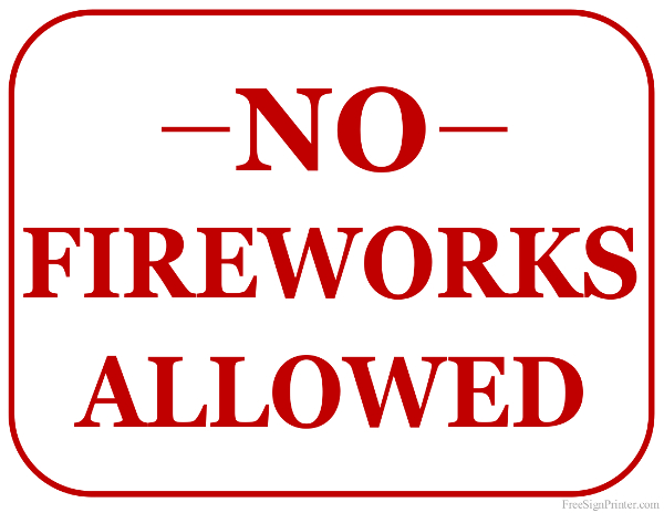 Printable No Fireworks Allowed Sign