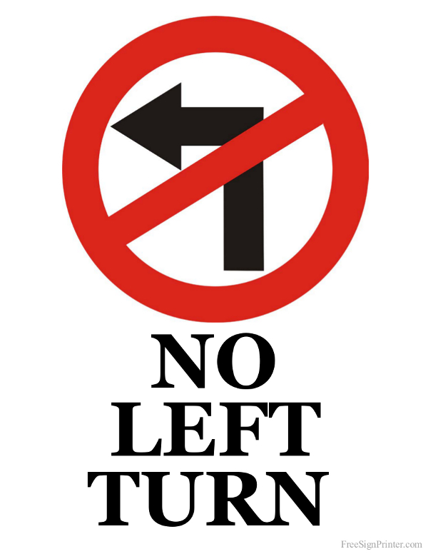Printable No Left Turn Sign Printable No Left Turn Sign