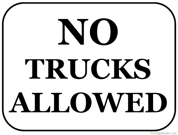Printable No Trucks Allowed Sign