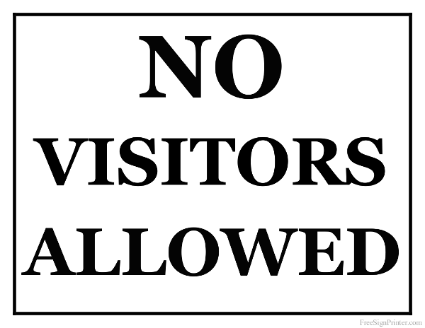 Printable No Visitors Allowed Sign