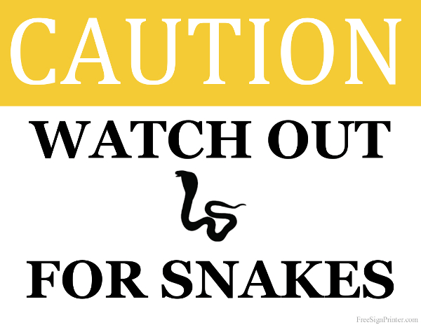Printable Watch out for Snakes Sign
