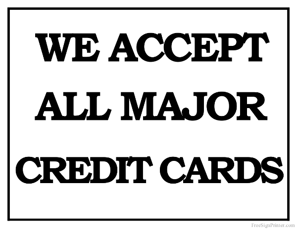 Printable We Accept all Major Credit Cards Sign