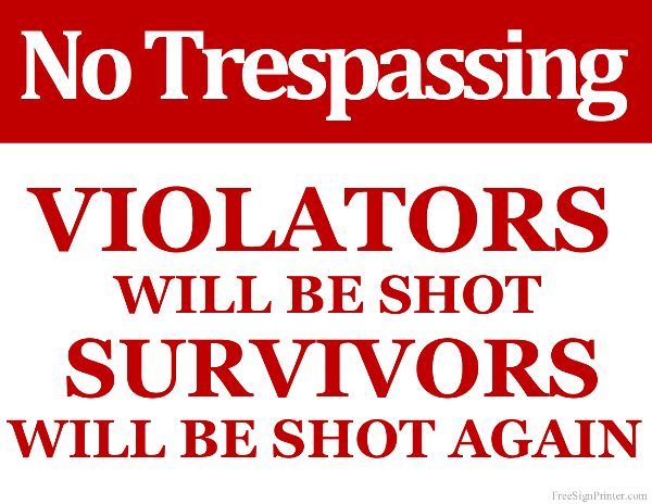 Printable Violators will be Shot Survivors will be Shot Again Sign