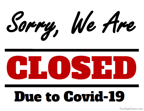 Printable We are Closed Due to Covid-19 Sign