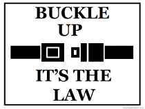 Buckle Up It's The Law Sign