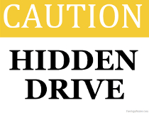 Hidden Drive Sign