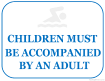 Children Must Be Accompanied By an Adult Sign