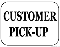 Customer Pick Up Sign