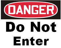 Danger Do Not Enter  Sign