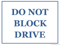 Do Not Block Drive Sign