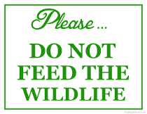 Do not Feed the Wildlife Sign