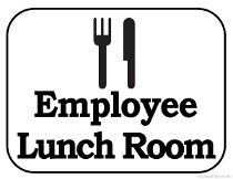 Employee Lunch Room Sign