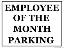 Employee of the Month Parking Sign