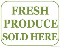Fresh Produce Sold Here