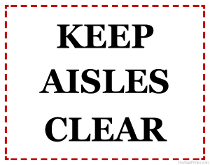 Keep Aisles Clear Sign