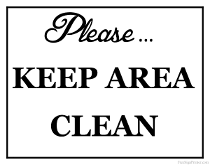 Keep Area Clean Sign