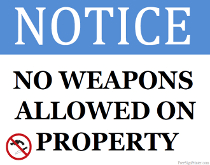 No Weapons Allowed on Property Sign