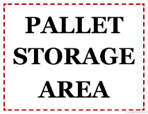 Pallet Storage Area Sign