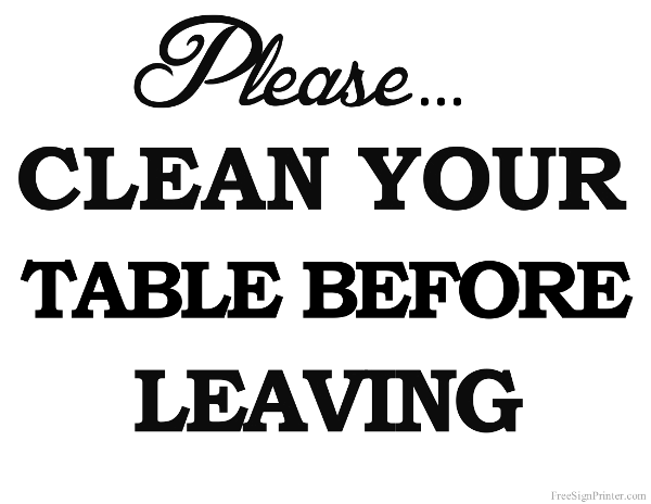 Printable Clean Your Table Before Leaving Sign