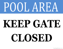 Pool Area Keep Gates Closed Sign