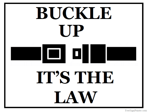Printable Buckle Up Sign