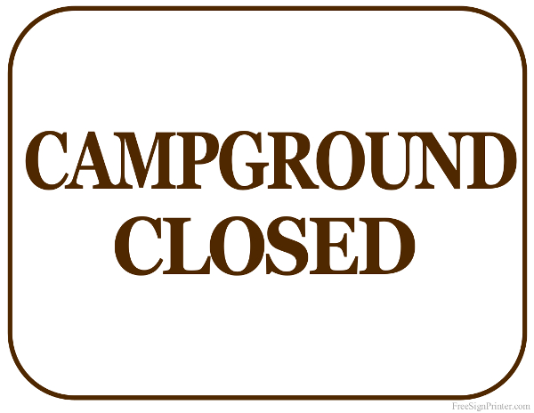 Printable Campground Closed Sign