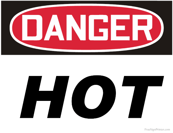 Printable Danger hot Sign