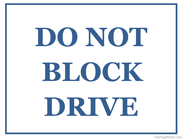 Printable Do Not Block Drive Sign
