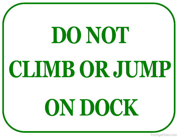 Printable Do Not Climb or Jump on Dock Sign