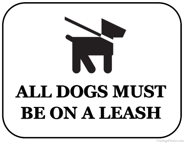 Printable Dog Must be on a Leash Sign