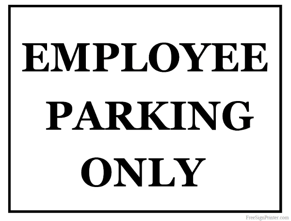 Printable Employee Parking Only Sign