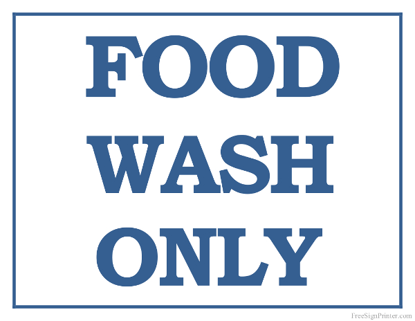 Printable Food Wash Only Sign