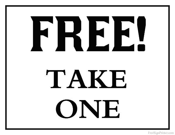 Printable Free Take One Sign