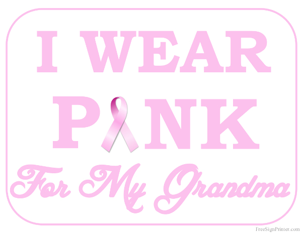 Printable I Wear Pink for my Grandma Sign