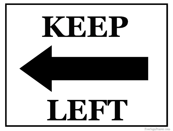 Printable Keep Left Sign