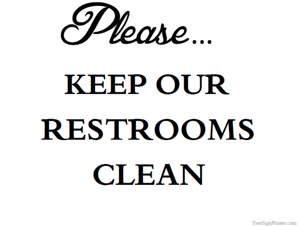 Printable Keep Our Restrooms Clean Sign