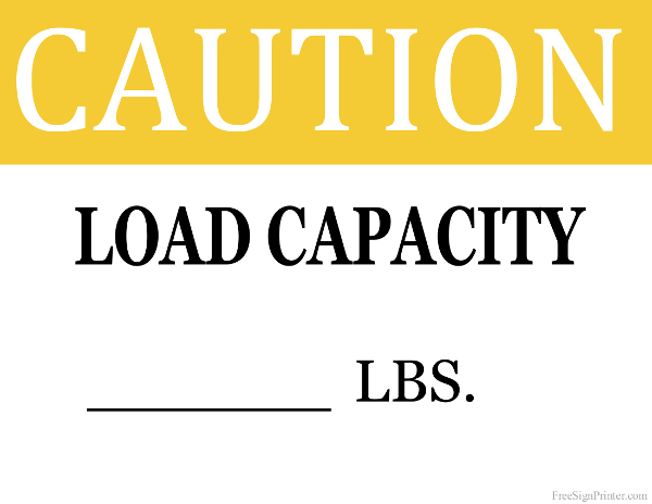Printable Load Capacity Sign